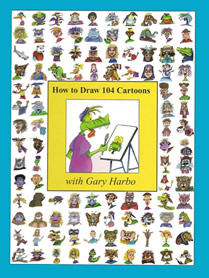 How to Draw 104 Cartoons with Gary Harbo